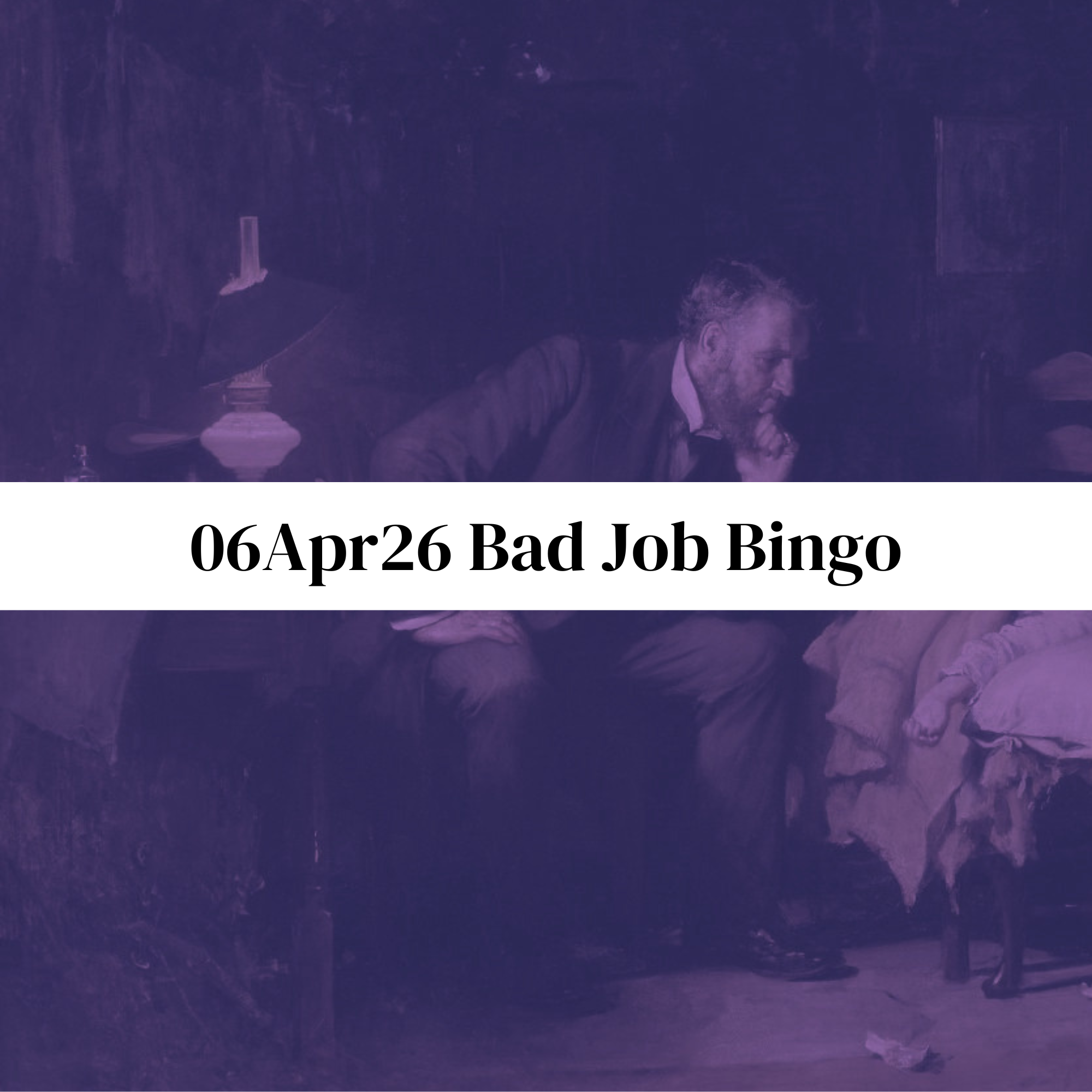 06Apr26 Bad Job Bingo cover